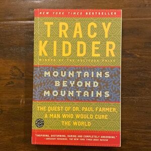 New York Times Bestseller Mountains Beyond Mountains by Tracy Kidder